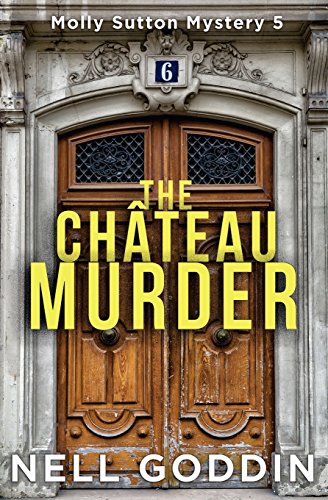 Beispielbild fr The Château Murder (Molly Sutton Mysteries) zum Verkauf von Books From California