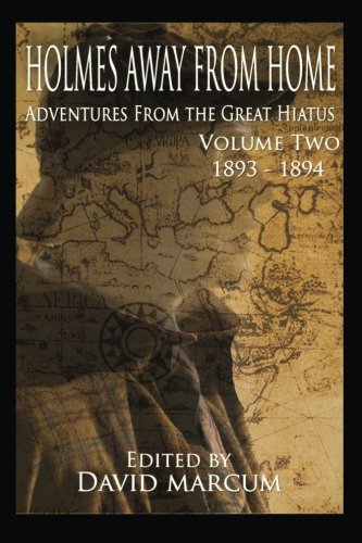 9781539640875: Holmes Away from Home: Adventures from the Great Hiatus 1893-1894