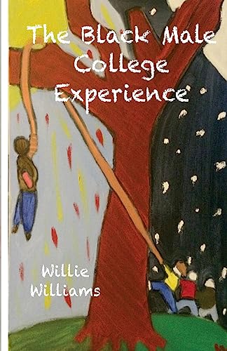 Beispielbild fr The Black Male College Experience zum Verkauf von HPB Inc.