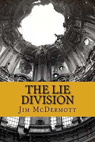 9781539646136: The Lie Division: The fourth Otto Fischer novel