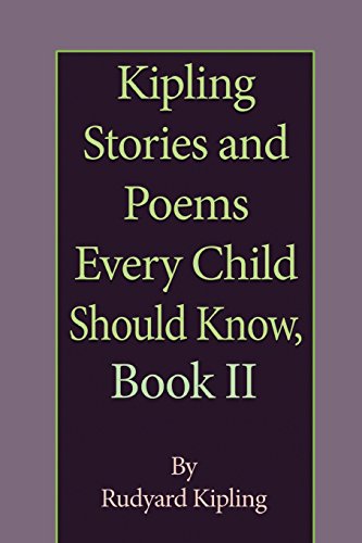 9781539648260: Kipling Stories and Poems Every Child Should Know, Book II