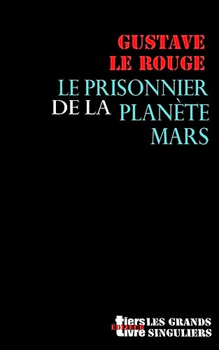 9781539649441: Le prisonnier de la planete Mars (Tiers Livre Editeur)