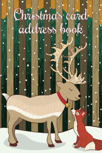 Stock image for Christmas card address book: An address book and tracker for the Christmas cards you send and receive - Reindeer and fox cover (Christmas notebooks) for sale by Revaluation Books