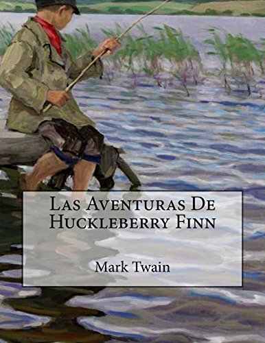 9781539655091: Las Aventuras De Huckleberry Finn