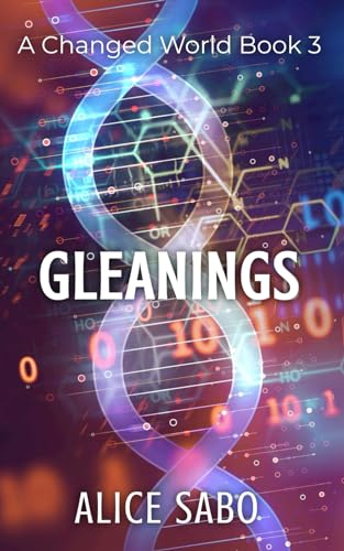 Stock image for Gleanings (A Changed World) (Volume 3) for sale by Gulf Coast Books