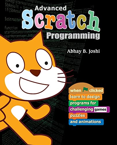 9781539660842: Advanced Scratch Programming: Learn to design programs for challenging games, puzzles, and animations