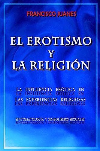 Stock image for El Erotismo y La Religion: La influencia erotica en las experiencias religiosas for sale by Buchpark