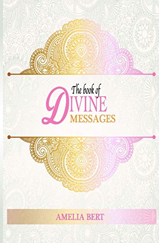 9781539667742: The Book of Divine Messages: 365 words of Wisdom and Guidance