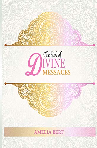 Stock image for The Book of Divine Messages: 365 words of Wisdom and Guidance for sale by SecondSale