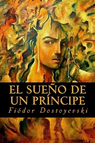 9781539668565: El Sueo de un Prncipe (Spanish Edition)