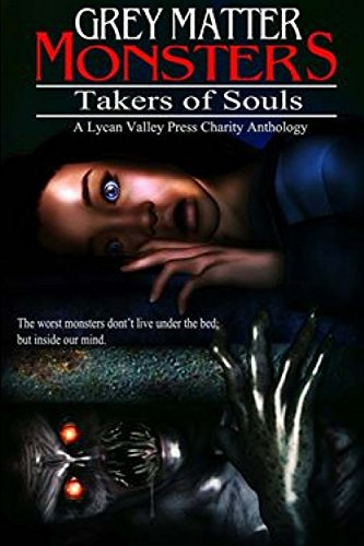 Beispielbild fr Grey Matter Monsters: Takers of Souls zum Verkauf von ThriftBooks-Dallas
