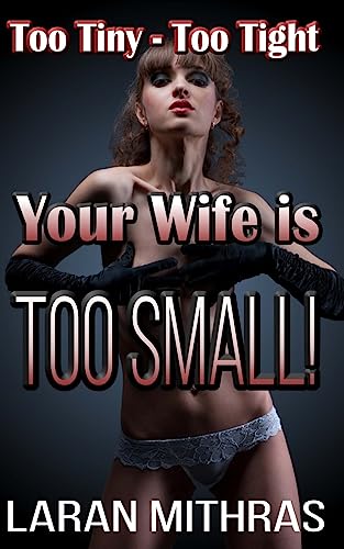 9781539672449: Your Wife is Too Small!