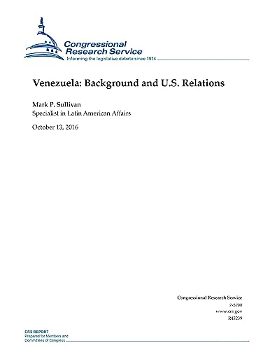 Beispielbild fr Venezuela: Background and U.S. Relations: R43239 zum Verkauf von Lucky's Textbooks
