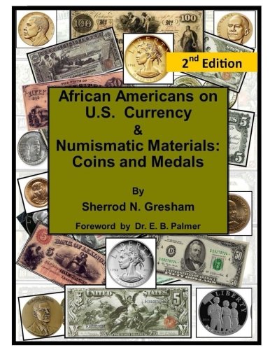 Beispielbild fr African Americans on U.S. Currency & Numismatic Materials: Coins and Medals zum Verkauf von THE SAINT BOOKSTORE
