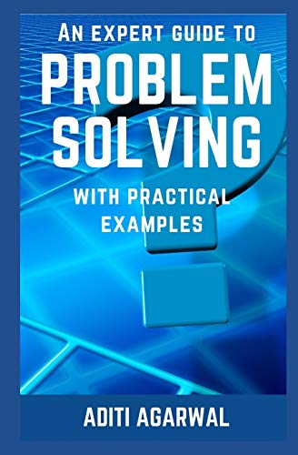 Stock image for An Expert Guide to Problem Solving: With Practical Examples for sale by ThriftBooks-Dallas