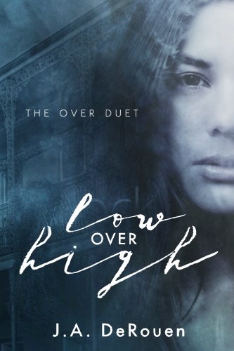 Beispielbild fr Low Over High: Volume 1 (The Over Duet) zum Verkauf von Revaluation Books