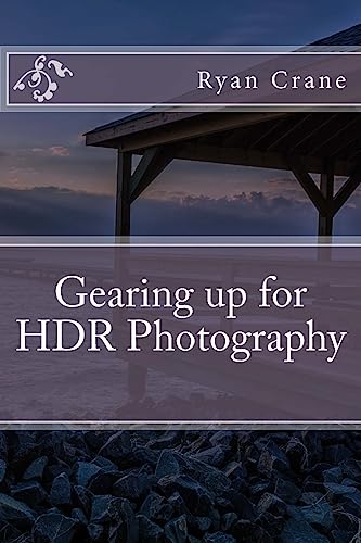 Stock image for Gearing up for HDR Photography for sale by THE SAINT BOOKSTORE