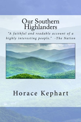 9781539698814: Our Southern Highlanders