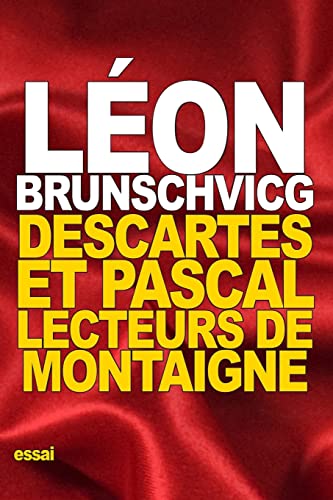 9781539701996: Descartes et Pascal: lecteurs de Montaigne (French Edition)