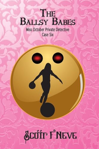Stock image for The Ballsy Babes Volume 6 Miss October Private Detective for sale by PBShop.store US