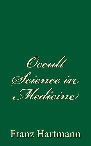 Stock image for Occult Science in Medicine for sale by THE SAINT BOOKSTORE
