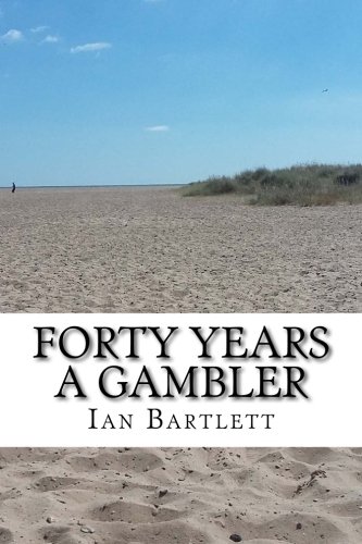 Beispielbild fr Forty Years a Gambler: An Amazing Story of God's Grace zum Verkauf von WorldofBooks