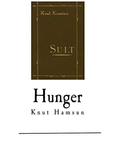 Stock image for Hunger: Knut Hamsun for sale by Revaluation Books