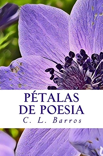 9781539723738: Petalas de Poesia (Portuguese Edition)