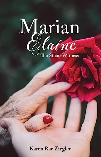 9781539733775: Marian Elaine: The Silent Witness