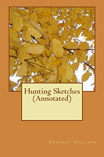 9781539742166: Hunting Sketches (Annotated)
