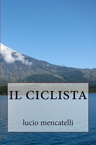 9781539742722: il ciclista (Italian Edition)