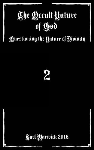 Beispielbild fr The Occult Nature of God: Questioning the Nature of Divinity zum Verkauf von Save With Sam