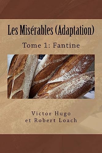 9781539749400: Les Misrables: Tome 1 : Fantine (French Edition)