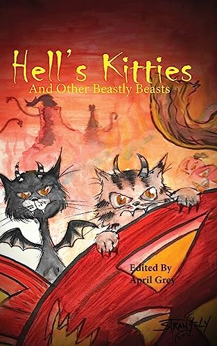 9781539750024: Hell's Kitties and Other Beastly Beasts (Hell's Tales)