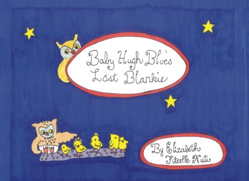 Beispielbild fr Baby Hugh Blue's Lost Blankie zum Verkauf von Wonder Book