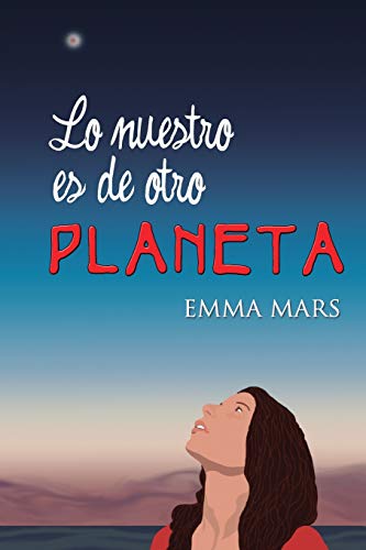 Stock image for Lo nuestro es de otro planeta (Spanish Edition) for sale by Save With Sam