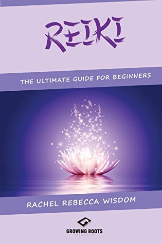 Stock image for Reiki: The Ultimate Guide For Beginners for sale by THE SAINT BOOKSTORE