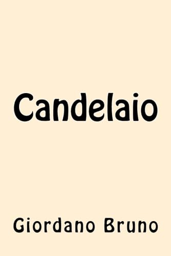 9781539764144: Candelaio (italian edition)