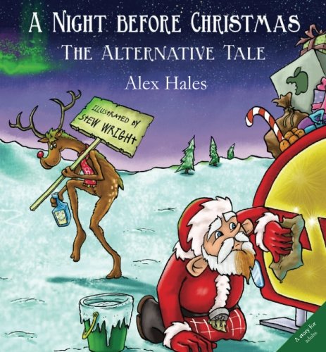 Stock image for A Night Before Christmas: The Alternative Tale for sale by WorldofBooks