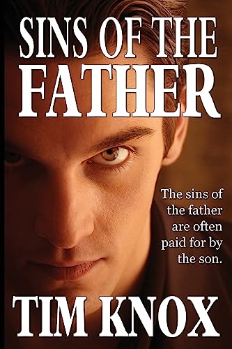 Beispielbild fr Sins of the Father: Sometimes the sins of the father are paid by the son. zum Verkauf von THE SAINT BOOKSTORE