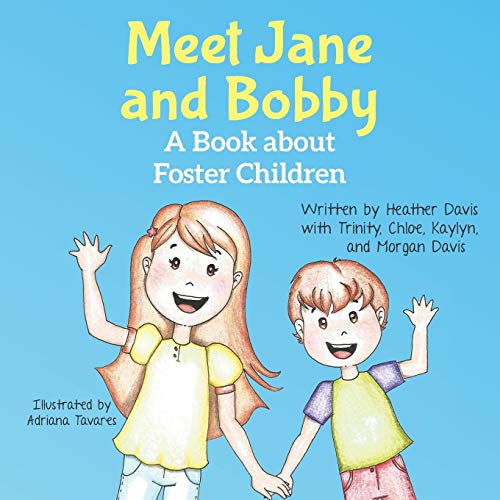 Stock image for Meet Jane and Bobby: A Story About Foster Children for sale by Lucky's Textbooks