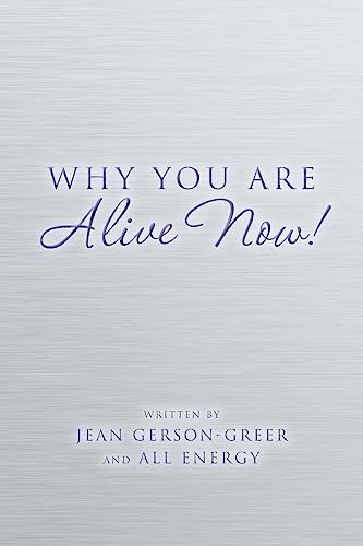 Beispielbild fr Why You Are Alive Now! zum Verkauf von Project HOME Books