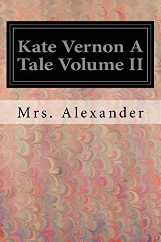 9781539766575: Kate Vernon A Tale Volume II