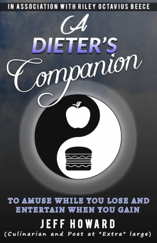 Stock image for A Dieters Companion: To amuse while you lose and entertain when you gain for sale by Blue Vase Books