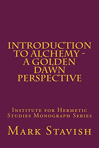 Imagen de archivo de Introduction to Alchemy - A Golden Dawn Perspective a la venta por ThriftBooks-Atlanta