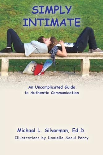 Stock image for Simply Intimate: An Uncomplicated Guide to Authentic Communication for sale by ThriftBooks-Atlanta
