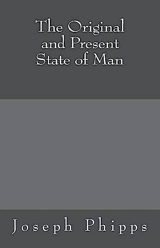 Stock image for The Original and Present State of Man (MSF Early Quakers Series) for sale by Lucky's Textbooks