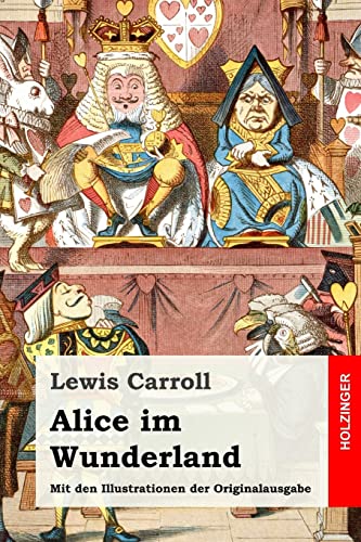 9781539785378: Alice im Wunderland: Mit den Illustrationen der Originalausgabe