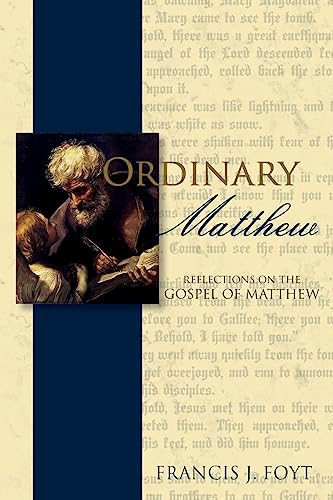 Stock image for Ordinary Matthew: Reflections on the Gospel of Matthew for sale by Irish Booksellers