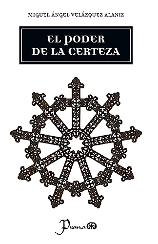 9781539791690: El poder de la certeza (Spanish Edition)